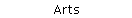 Arts