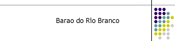 Barao do Rio Branco