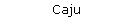 Caju