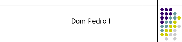 Dom Pedro I