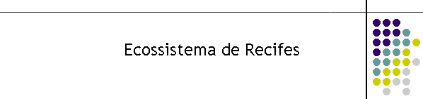 Ecossistema de Recifes