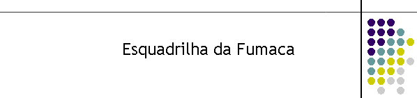 Esquadrilha da Fumaca