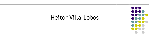 Heitor Villa-Lobos