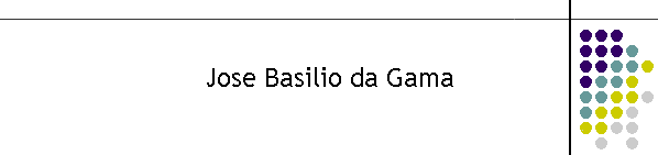 Jose Basilio da Gama