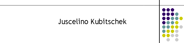 Juscelino Kubitschek