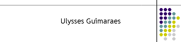 Ulysses Guimaraes